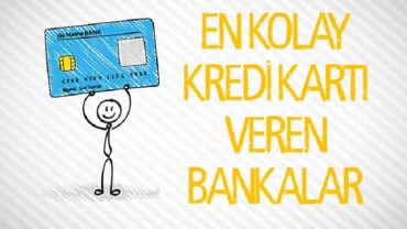 en kolay kredi kartı veren bankalar 2017